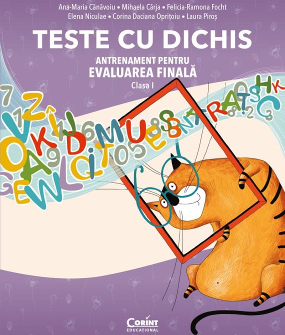 TESTE CU DICHIS. Antrenament pentru EVALUAREA FINALĂ – Clasa I